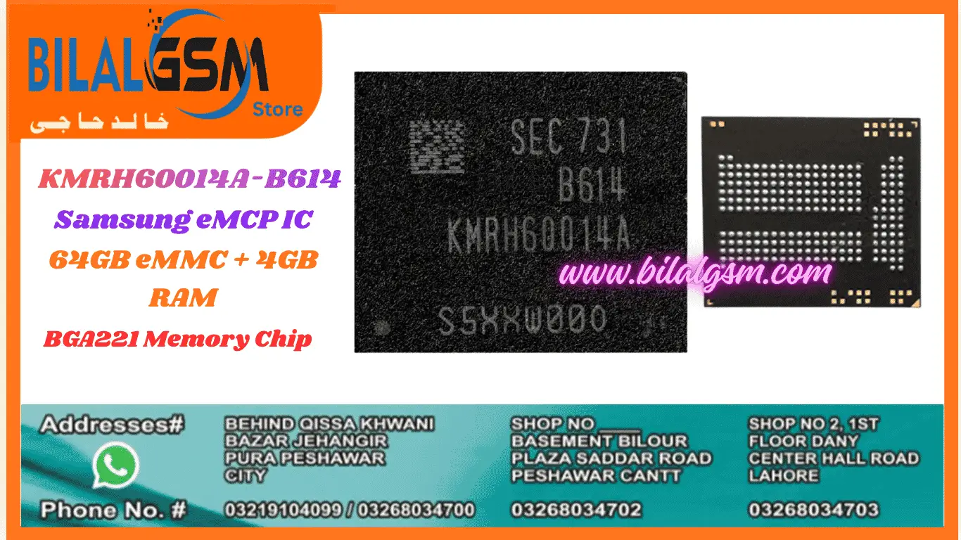 KMRH60014A-B614 eMCP 64GB 4GB RAM IC BGA221 Samsung BilalGSM